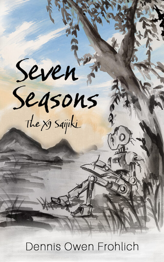 Cover art for Seven Seasons: The X9 Saijiki by Dennis Owen Frohlich. A brushstroke painting featuring a robot under a tree, writing in a journal by hand, against a backdrop of mountains.